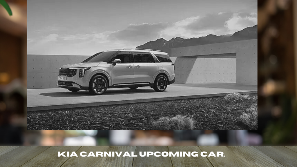 Kia Carnival Upcoming Car.